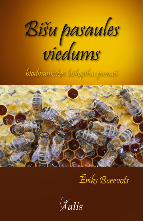 The wisdom of the world of bees, E. Berevots